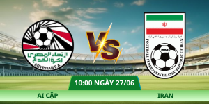 Nhận Định Ai Cập – Iran Vào Lúc 10:00 Ngày 27/06 Tại Bảng G World Cup 2026