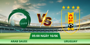 Nhận Định Arab Saudi – Uruguay Vào Lúc 05:00 Ngày 16/06