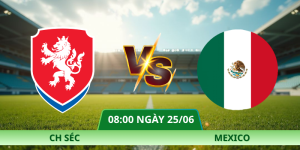 Nhận Định CH Séc – Mexico Vào Lúc 08:00 Ngày 25/06 Tại Bảng A World Cup 2026