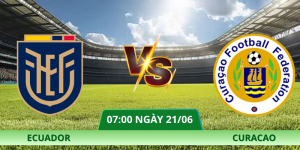Nhận Định Ecuador – Curacao Vào Lúc 07:00 Ngày 21/06