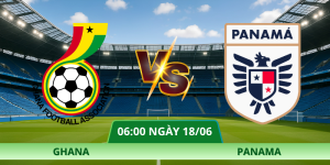 Nhận Định Ghana – Panama Vào Lúc 06:00 Ngày 18/06 | Tìm Kiếm Cơ Hội