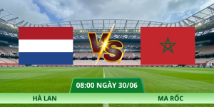 Nhận Định Hà Lan – Ma Rốc Vào Lúc 08:00 Ngày 30/06