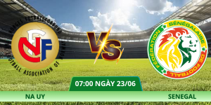 Nhận Định Na Uy – Senegal Vào Lúc 07:00 Ngày 23/06