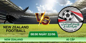 Nhận Định New Zealand – Ai Cập Vào Lúc 08:00 Ngày 22/06