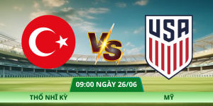 Nhận Định Thổ Nhĩ Kỳ – Mỹ Vào Lúc 09:00 Ngày 26/06 Bảng D World Cup