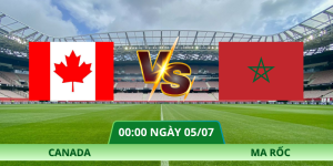 Nhận Định Canada – Ma Rốc Vào Lúc 00:00 Ngày 05/07 Chi Tiết